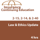 4 hr Law and Ethics Update CE Course - for 2-14, 2-15, 2-40
