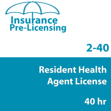40 hr 2-40 Resident Health Agent License Prelicensing Course